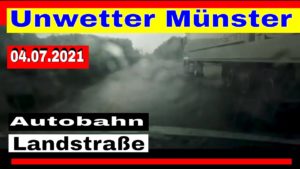 Unwetter 04.07.2021 bei Münster – Auftakt zur Unwetter Woche